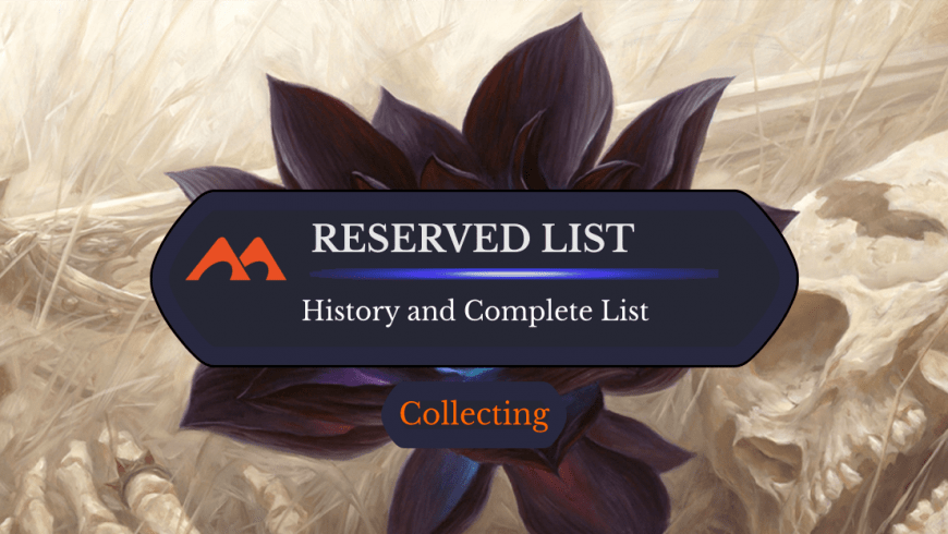 The MTG Reserved List: History and Complete Listing