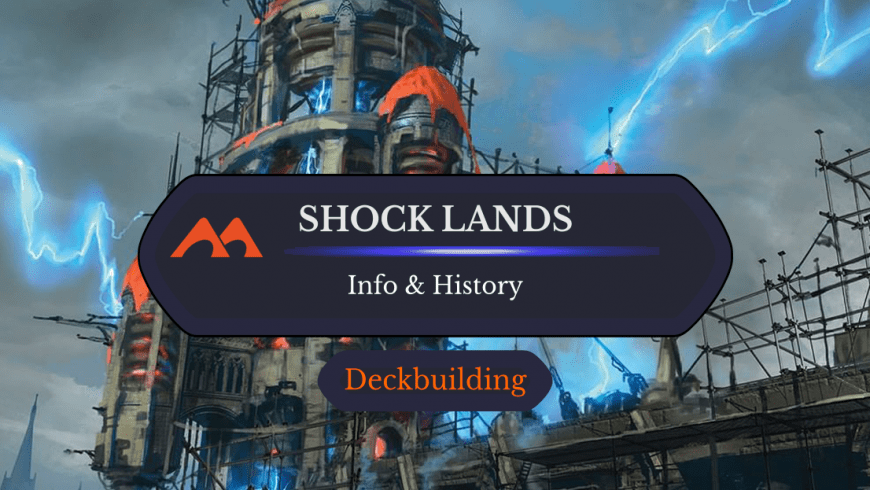 Shock Lands: Info and History