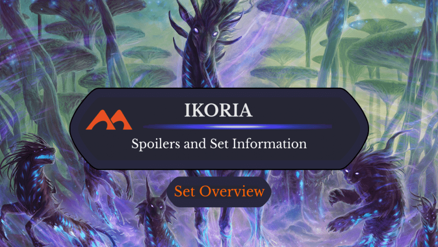 Ikoria: Lair of Behemoths Spoilers and Set Information