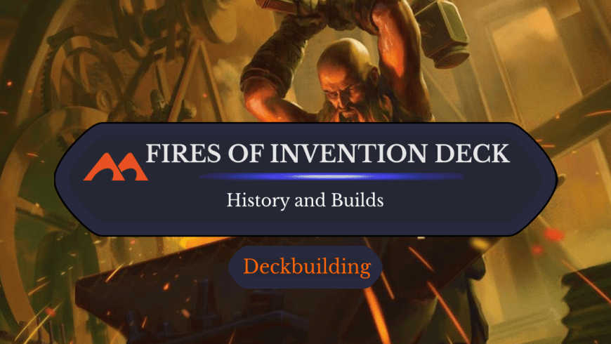 Fires of Invention Deck Guide: Jeskai, Keruga, and Beyond
