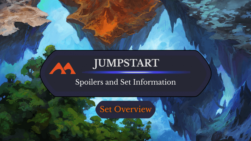 MTG Jumpstart: Spoilers and Set Information