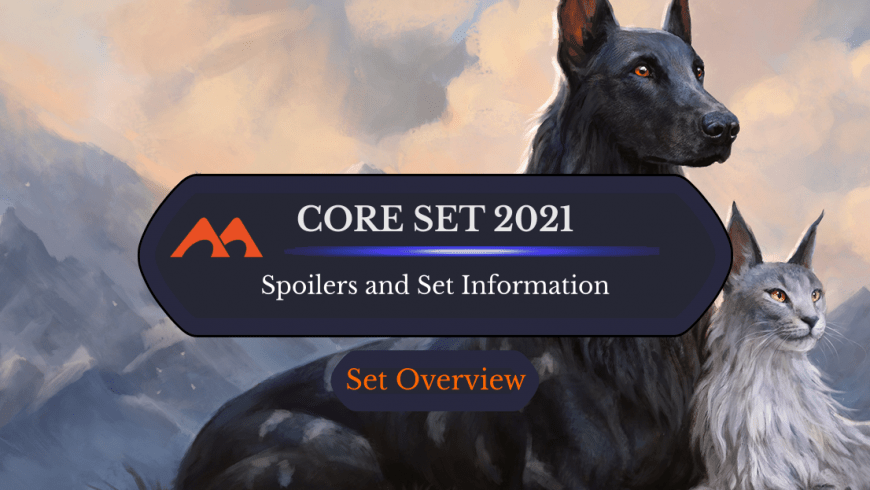 Core Set 2021: Spoilers and Set Information