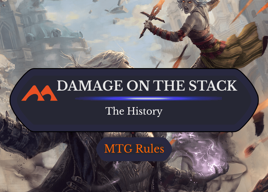 A History of Damage on the Stack in MTG