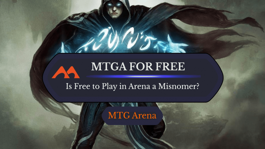 Is MTG Arena Really Free?