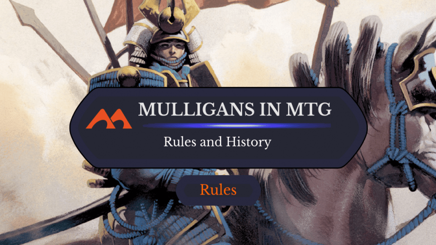 What is the London Mulligan in MTG? The History of Mulligans