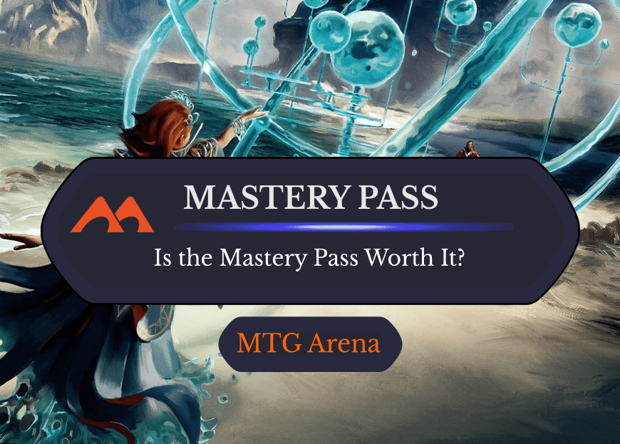 Is the MTG Arena Mastery Pass Worth It?