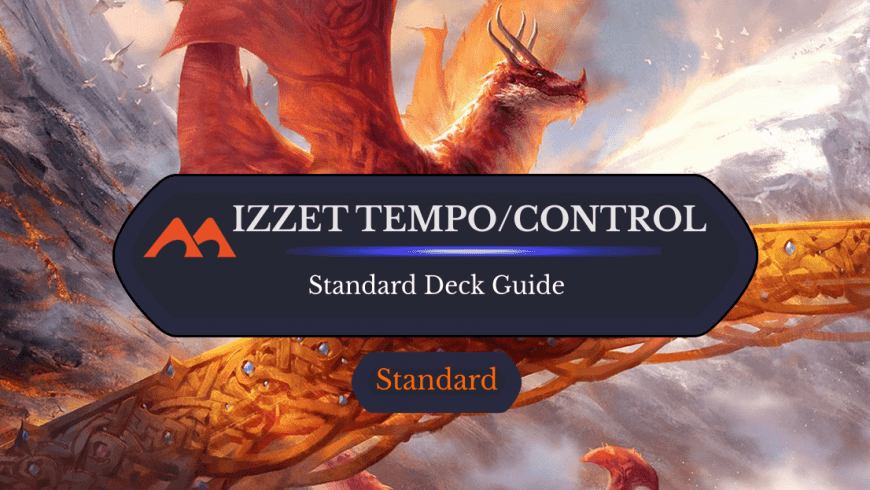 Deck Guide: Izzet Tempo/Control in Standard