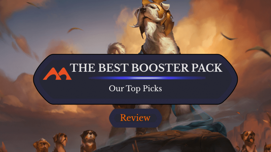 Which MTG Booster Pack Is the Best to Buy?
