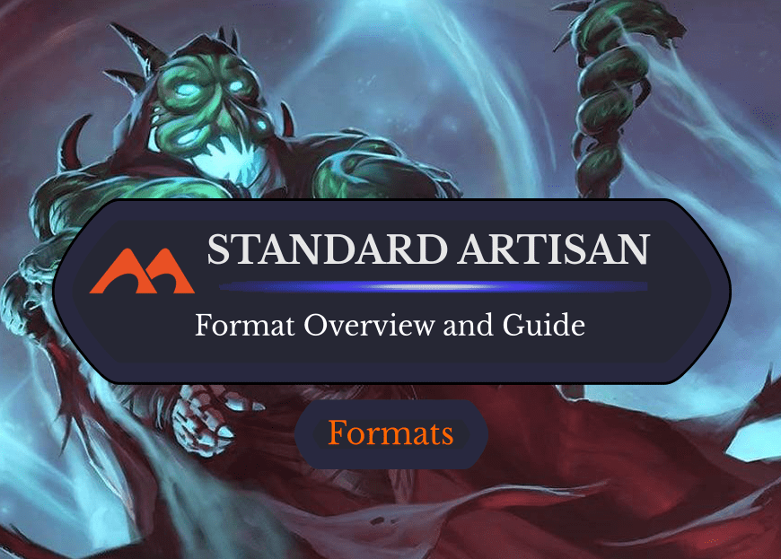 Standard (and Historic) Artisan on MTG Arena: Format Overview and Guide