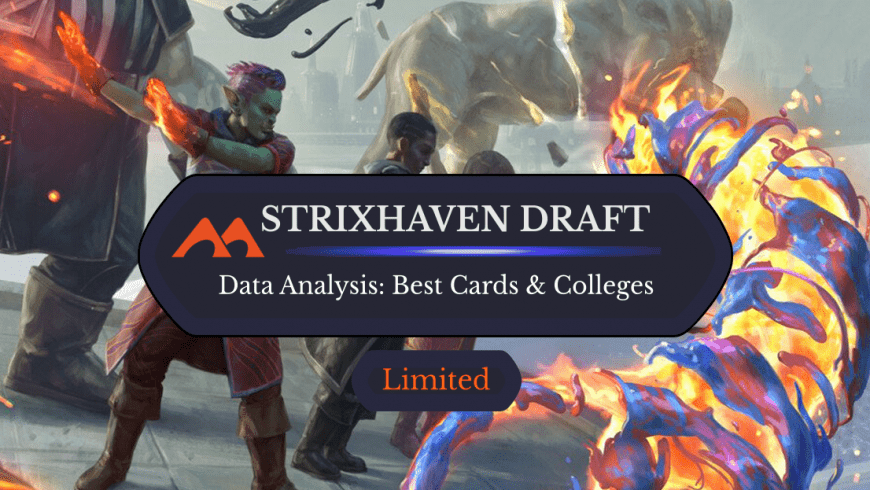 Strixhaven Draft Data Analysis: The Best Colleges and Cards