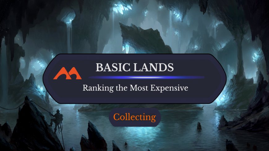 What Are the Most Expensive Basic Lands in All of Magic?
