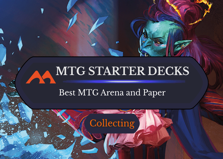 The Best MTG Arena (and Paper) Starter Decks Ranked [Plus Upgrades]