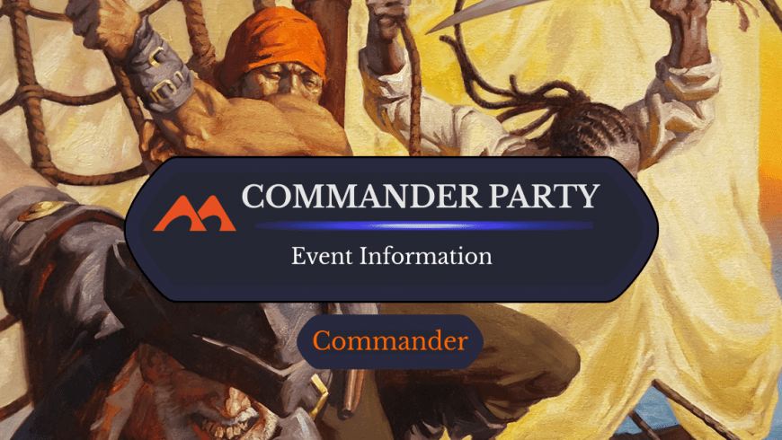 Commander Party Event Details and Information