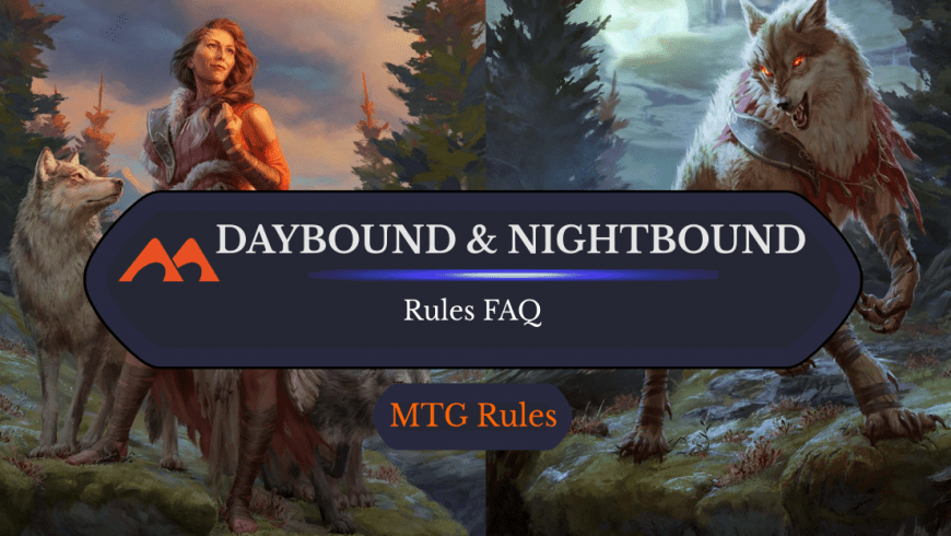Daybound and Nightbound in MTG: Rules FAQ