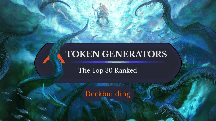 The 39 Best Token Generators in Magic