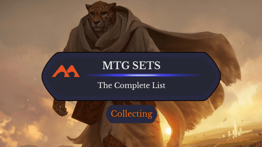 The Complete List of Magic Sets in Order