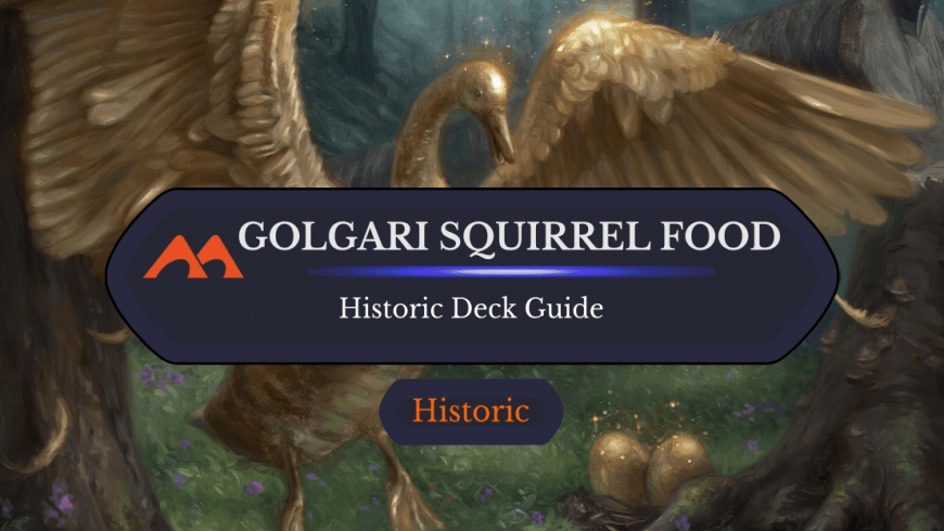 Deck Guide: Golgari Squirrel Food in Historic