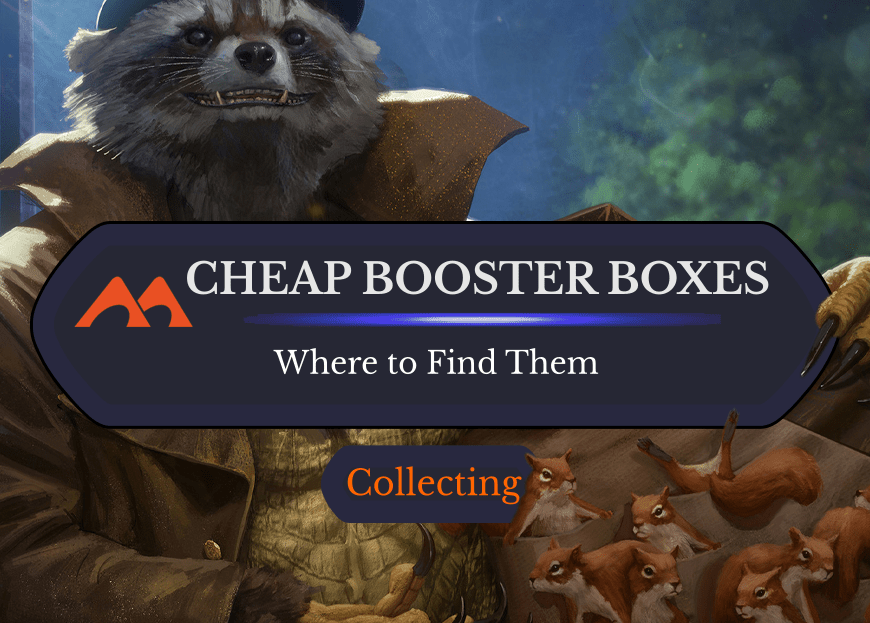 The Best Places to Get MTG Booster Boxes for Cheap