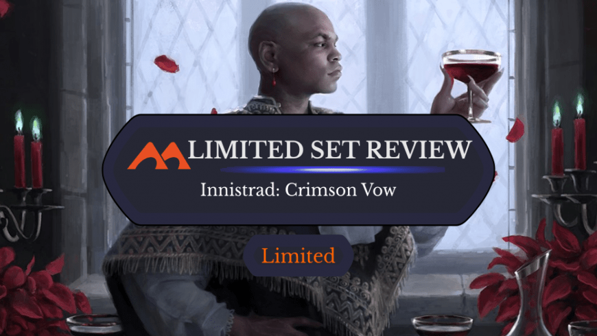 The Ultimate Innistrad: Crimson Vow Limited Set Review
