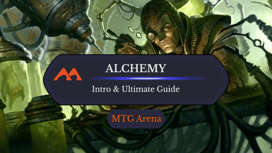 Everything You Need to Know About Alchemy on MTG Arena