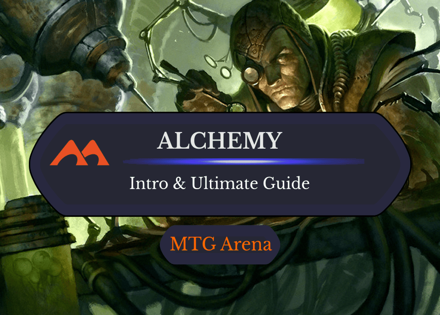 Everything You Need to Know About Alchemy on MTG Arena
