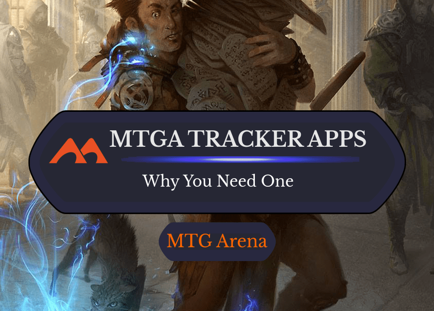 7 Reasons You Should be Using an MTG Arena Assistant App