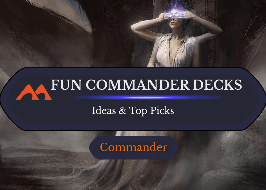 27 Fun Commander Decks to Try Out Next