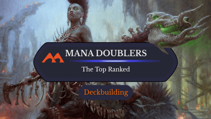 The 34 Best Mana Doublers in Magic