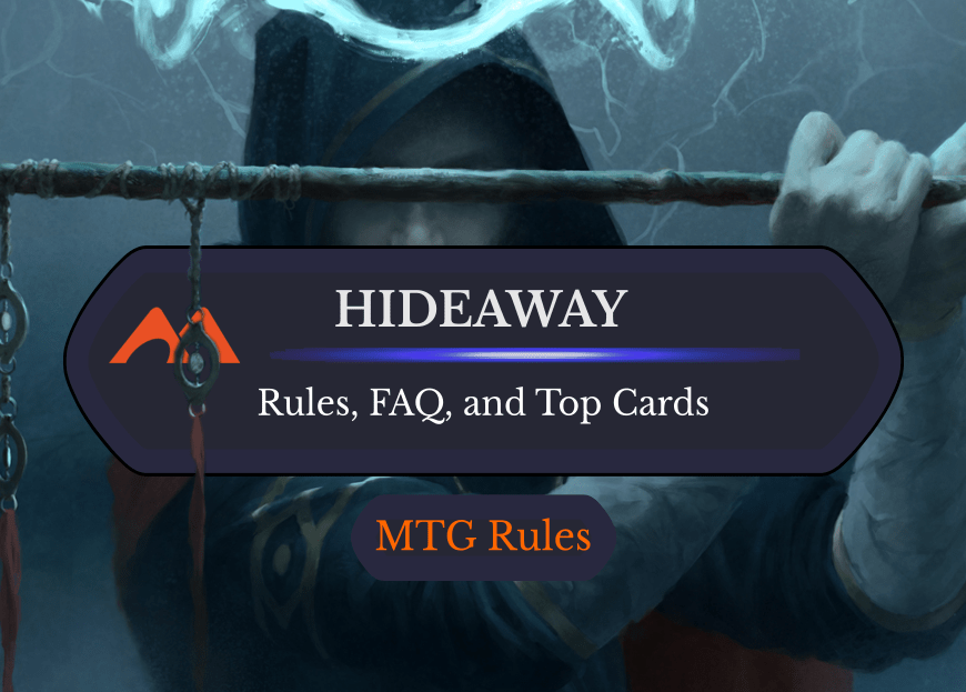 Hideaway in MTG: Rules, History, and Best Cards