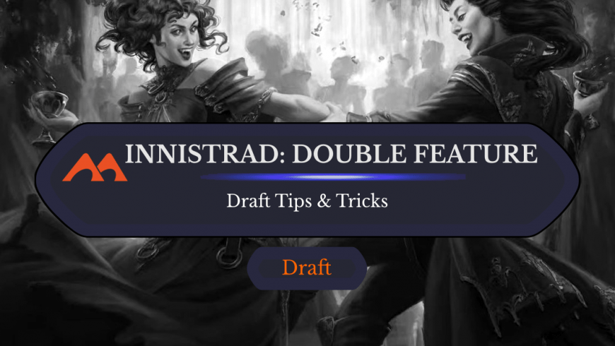 Innistrad: Double Feature Draft Guide and Archetypes