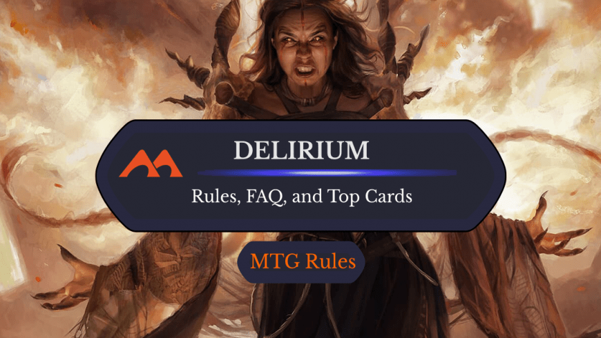 Delirium in MTG: Rules, History, and Best Cards