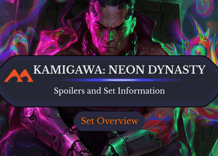 Kamigawa Neon Dynasty: Set News, Information, and Spoilers