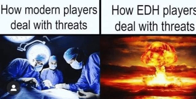 Modern vs EDH players meme