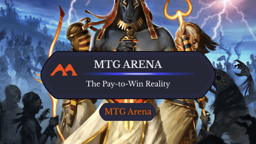 Let’s Face It: MTG Arena is Pay to Win, Not Free to Play