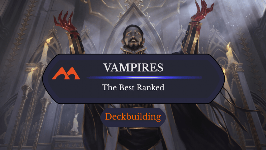 The 27 Best Vampires in MTG Ranked