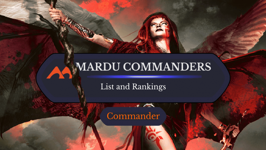 Rankings for All 24 Mardu Commanders