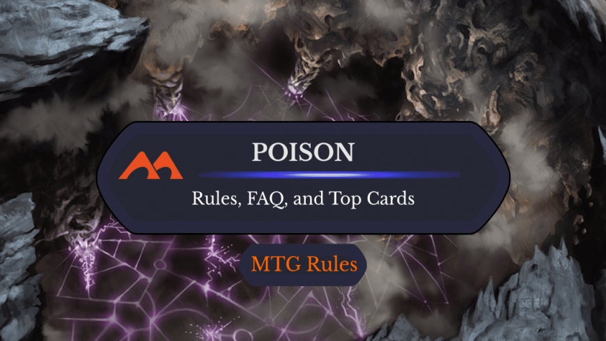 Poison in MTG: Rules, History, and Best Cards