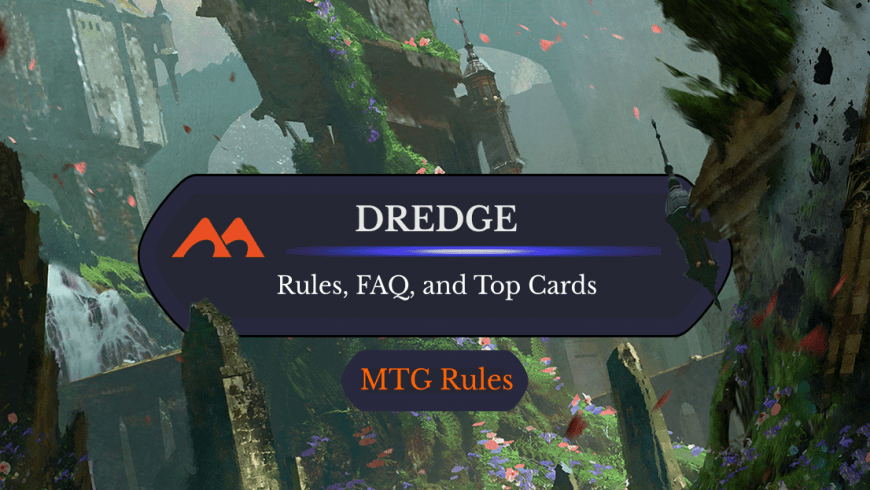 Dredge in MTG: Rules, History, and Best Cards