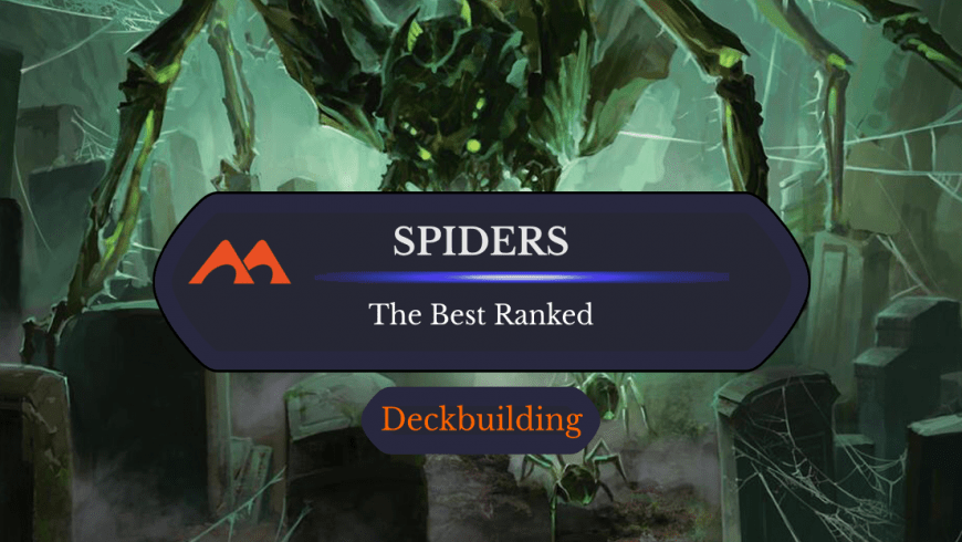 The 32 Best Spiders in Magic Ranked