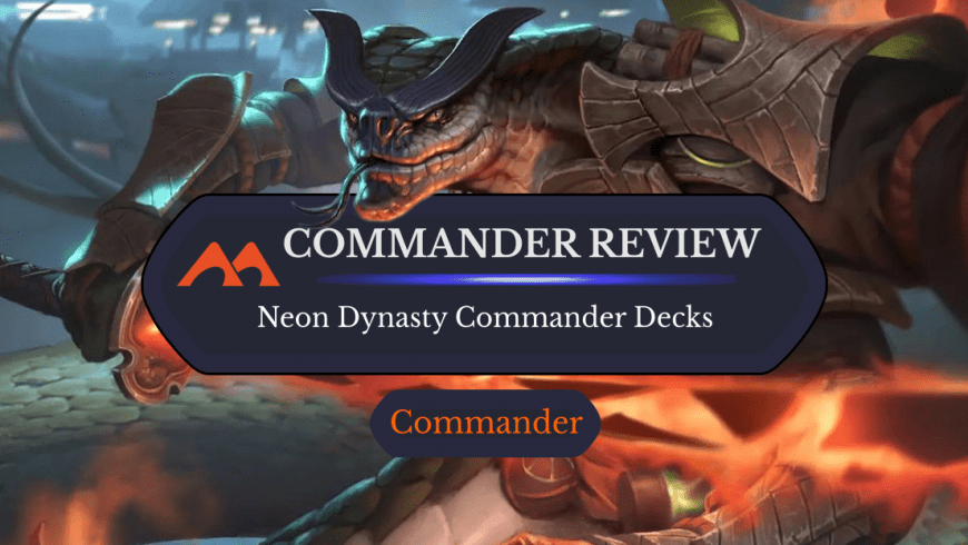 Kamigawa Neon Dynasty Commander Decks: Are They Worth It?