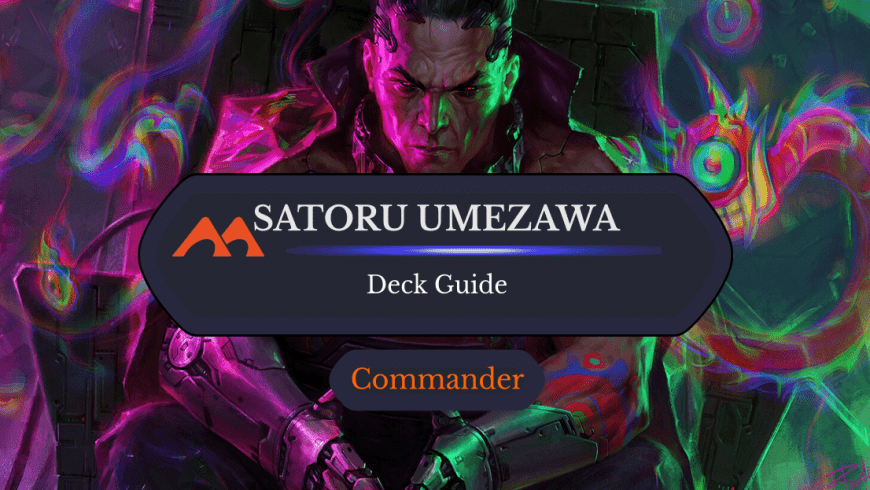 Satoru Umezawa Commander Deck Guide