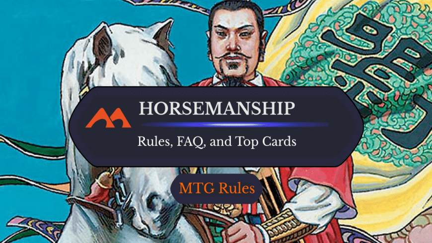 Horsemanship in MTG: Rules, History, and Best Cards