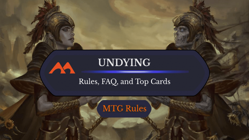 Undying in MTG: Rules, History, and Best Cards