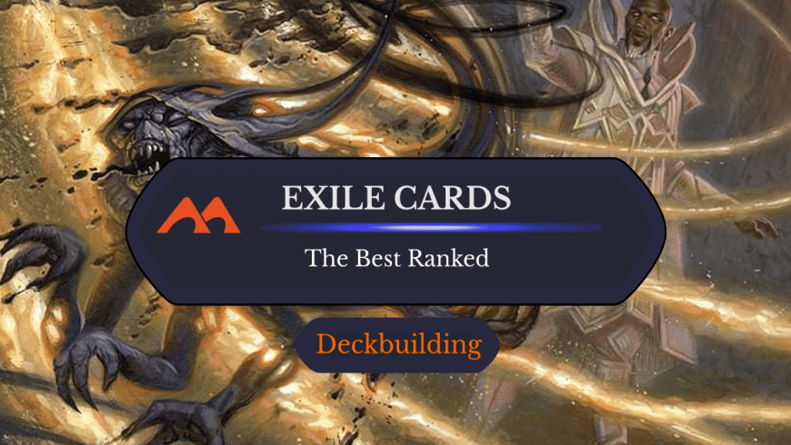 The 23 Best Exile Cards in Magic
