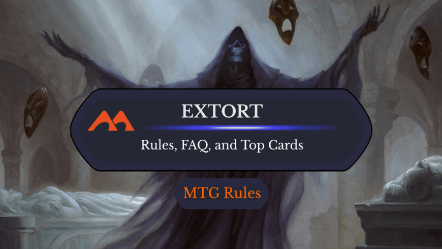Extort in MTG: Rules, History, and Best Cards