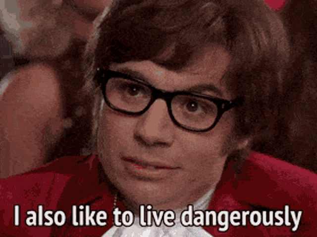 I also like to live dangerously (Austin Powers) gif