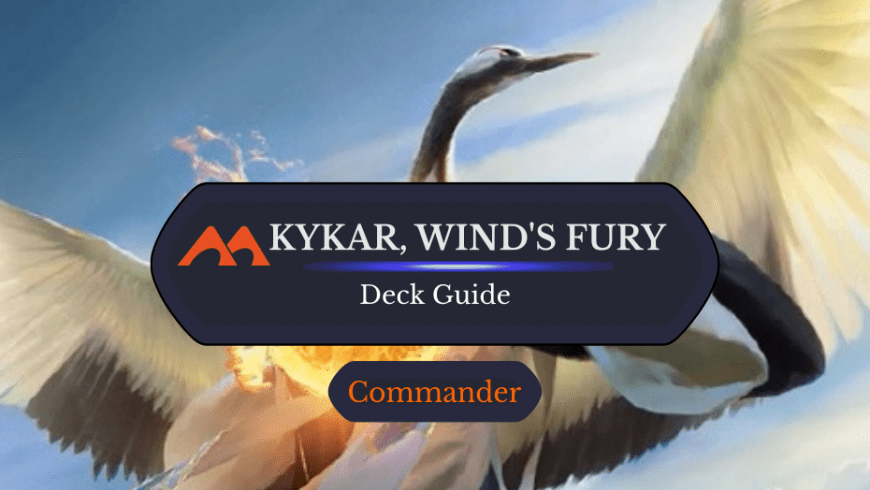 Kykar, Wind’s Fury Commander Deck Guide