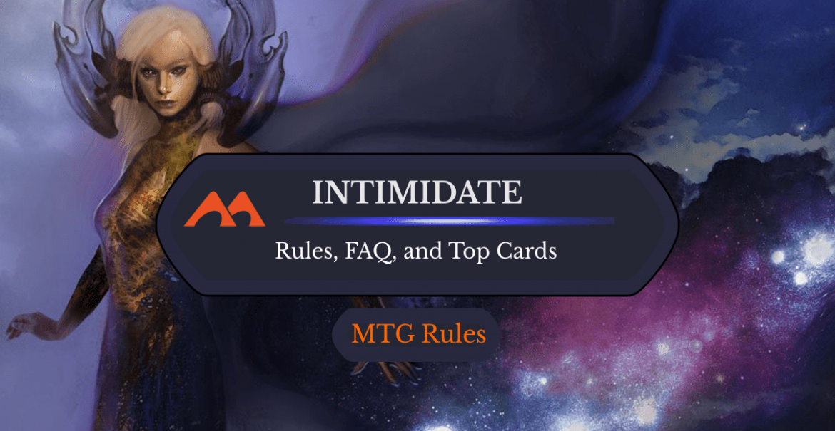 Intimidate in MTG: Rules, History, and Best Cards - Draftsim