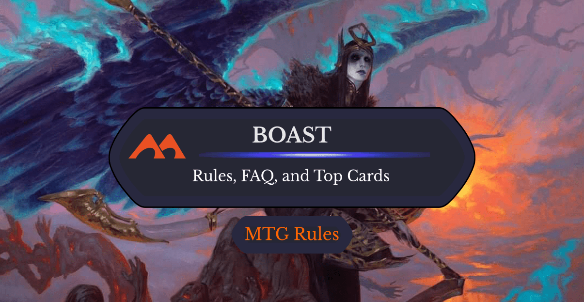 Boast In MTG Rules History And Best Cards Draftsim Boast In MTG Rules History And Best Cards Draftsim