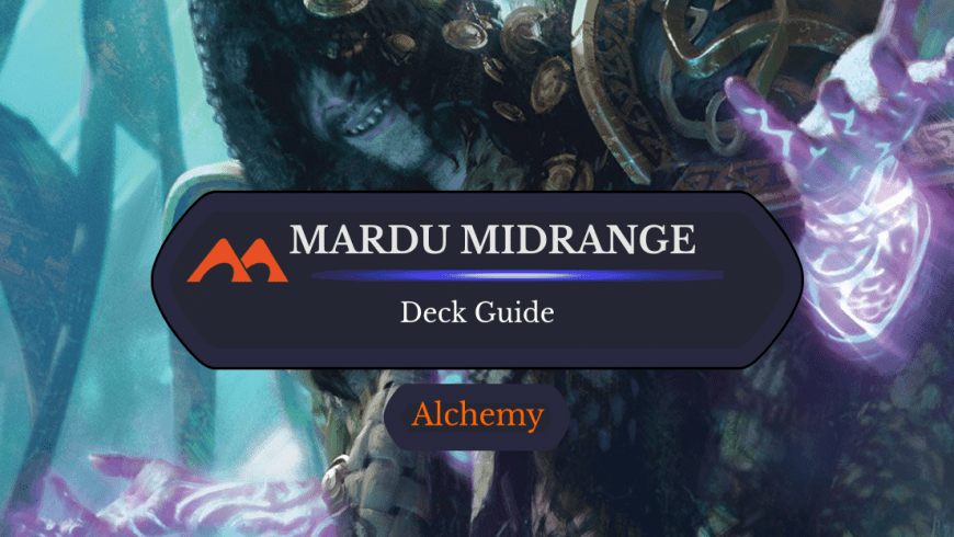 Deck Guide: Mardu Midrange in Alchemy